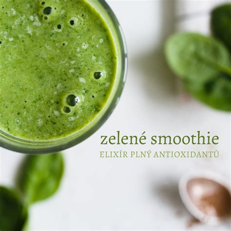 Zelen Smoothie Pro Zdravou Ple Recepty Pln Antioxidant Renovality