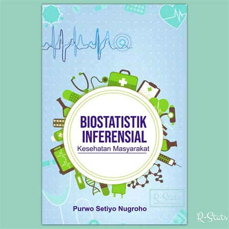 Jual R Stats Buku Biostatistik Inferensial Statistik Kesehatan