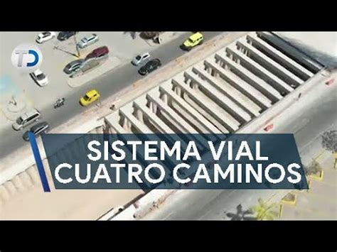 Sistema Vial Cuatro Caminos Con Un Avance Del Youtube