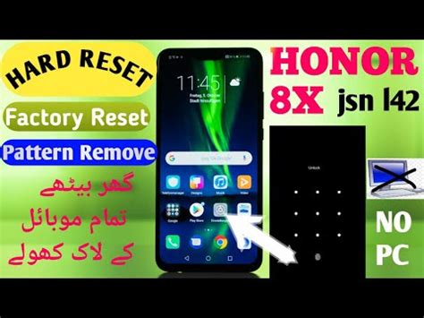 Honor 8X Hard Reset How To Remove Lock Honor 8X JSN L42 Pattern