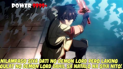 Tinalo Siya Dati Ng Demon Lord Pero Nagulat Ang Demon Lord Dahil Siya