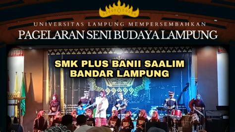 Bumi Lampung Festival Gamolan 3 SMK PLUS BANII SAALIM BANDAR