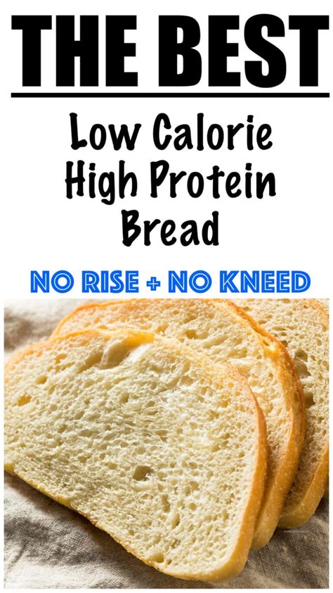 Low Calorie High Protein Bread Lose Weight By Eating