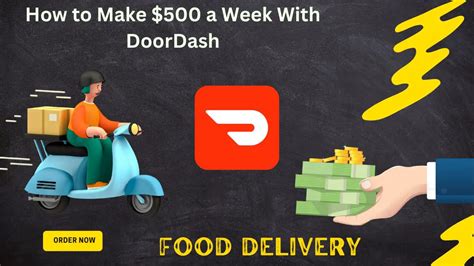 How To Make 500 A Week With Doordash 11 Easy Steps