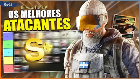 TIER LIST OS MELHORES ATACANTES DO RAINBOW SIX SIEGE ATUALIZADO 2024