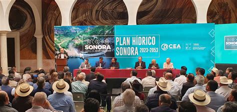 Gobernador Alfonso Durazo presenta el Plan Hídrico Sonora 2023 2053