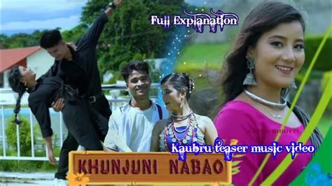 Khunjuni Nabao Kaubru Teaser Music Video Kaubru Teaser Video