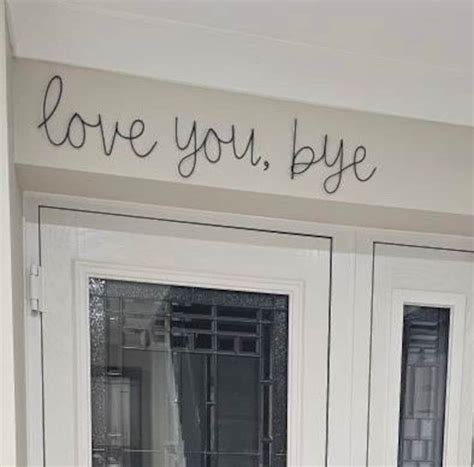 Love You Bye Sign Door Sign Hallway Sign Wire Art Wire Wall Sign