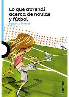 Lo que aprendí acerca de novias y fútbol