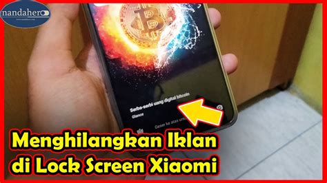 Cara Menghilangkan Iklan Di Layar Kunci Xiaomi Mematikan Glance