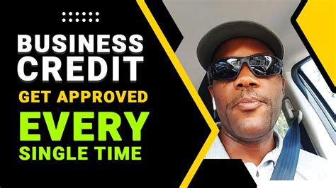 Business Credit Get Approved Every Single Time Full Details How To Get Credit Card Approved