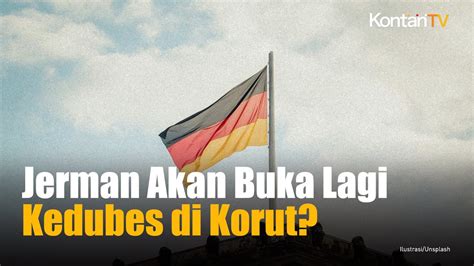 Tutup Akibat Pandemi Negara Negara Eropa Bakal Buka Lagi Kedubes Di