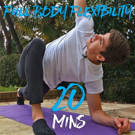 20 Minute Full Body Flexibility Routine — Bodyweight Warrior