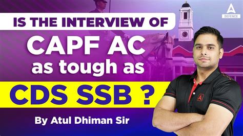 Is The Interview Of CAPF AC As Tough As CDS SSB CAPF AC VS CDS SSB