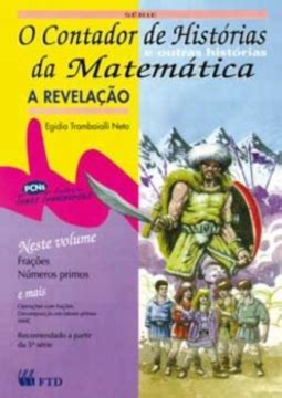 O contador de histórias e outras histórias da matemática A revelação