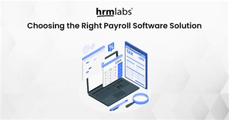 Choosing The Right Payroll Software Solution Hrmlabs