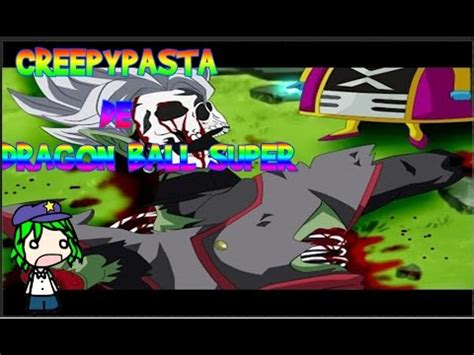 Creepypasta De Dragon Ball Super El Episodio Maldito YouTube