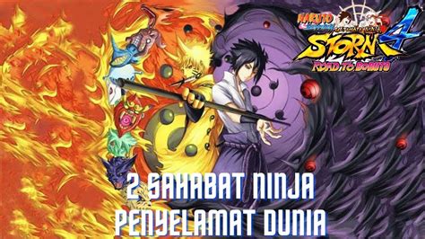 Sahabat Ninja Penyelamat Dunia Naruto Ultimate Ninja Storm Youtube