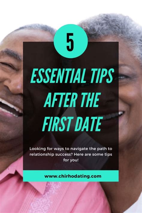 5 Essential Tips After The First Date Navigating The Path To Relationship Success Chi Rho Dating