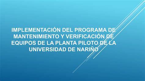 IMPLEMENTACIÓN DEL PROGRAMA DE MANTENIMIENTO Y VERIFICACIÓN DE pptx