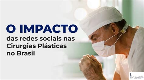 O impacto das redes sociais nas Cirurgias Plásticas no Brasil