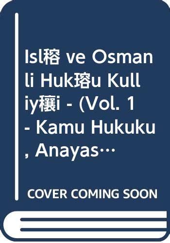 Amazon Islam ve Osmanli Hukûku Külliyati Vol 1 Kamu Hukuku