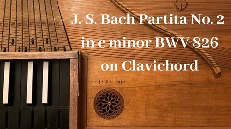 J S Bach Partita No 2 In C Minor C Moll Do Menor BWV 826 Clavichord