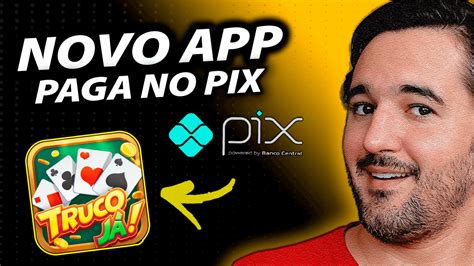 Truco Já Novo App Pagando no PIX Aplicativo Pagando No Cadastro Sávio