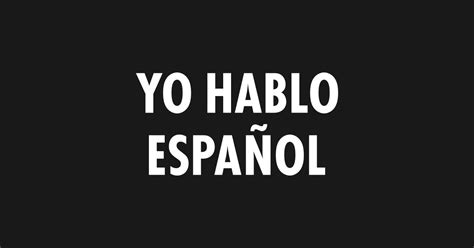 Yo Hablo Espanol I Speak Spanish Yo Hable Espanol Sticker Teepublic