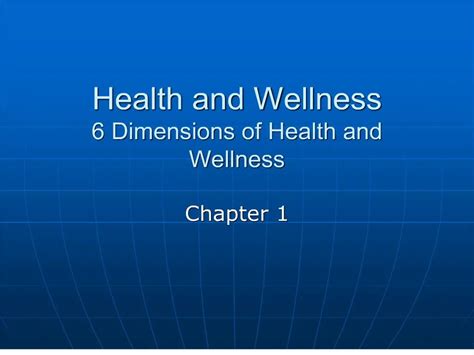 Ppt Health And Wellness 6 Dimensions Of Health And Wellness