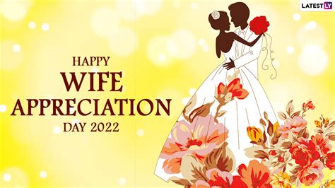 Festivals Events News Happy Wife Appreciation Day Wishes