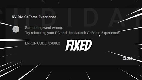 Nvidia Geforce Experience Something Went Wrong Error Code X Fixed