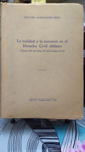 La Nulidad Y La Rescisión En El Derecho Civil Alessandri Cuotas