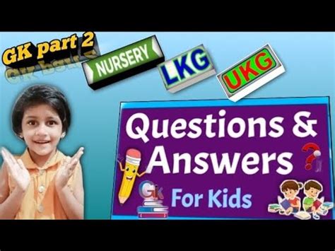 GK Question And Answer Nursery LKG and UKG बचय क Basic GK