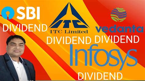 VEDANTA ITC SBI INFOSYS DIVIDEND YouTube