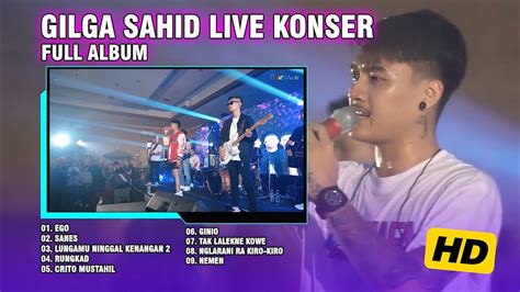 GILGA SAHID LIVE KONSER DANGDUT FULL ALBUM TERBARU Sanes Nemen