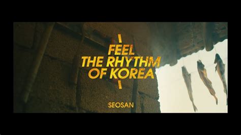 Feel The Rhythm Of Korea Seosan YouTube