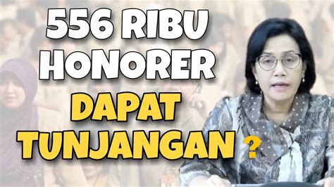 Berita Honorer Terbaru Hari Ini Kategori Honorer Yang Dapat Tunjangan