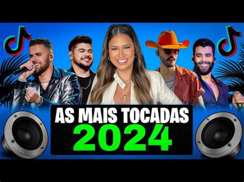 AS MAIS TOCADAS 2024 HITS DO MOMENTO TIK TOK SELEÇÃO SERTANEJA 2024