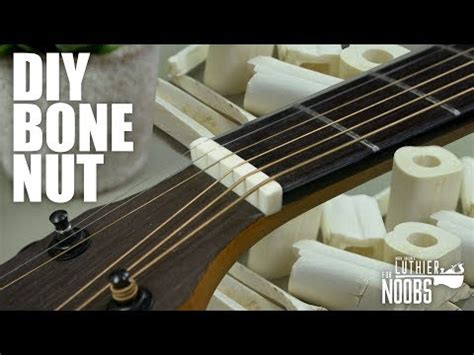 (1) DIY Bone Nut for Acoustic Guitar | Luthier For Noobs Episode 2 ...