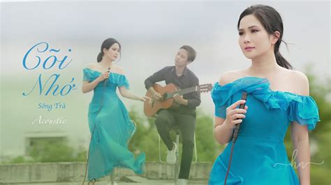 Ho Ng Nhung C I Nh Official Acoustic Music Video K