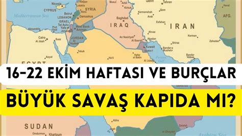 16 22 Ekim Haftası ve Burçlar Büyük Savaş Kapıda Mı Buket