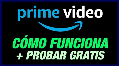 Como Funciona Amazon Prime Video Actualizado Noviembre 2024