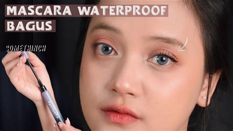 Mascara Waterproof Ini Bagus Juga 😍 Somethinc Hangover Youtube