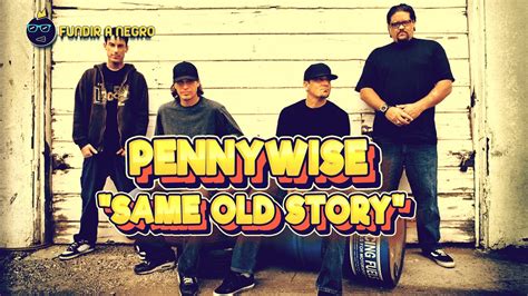 Pennywise Same Old Story Youtube