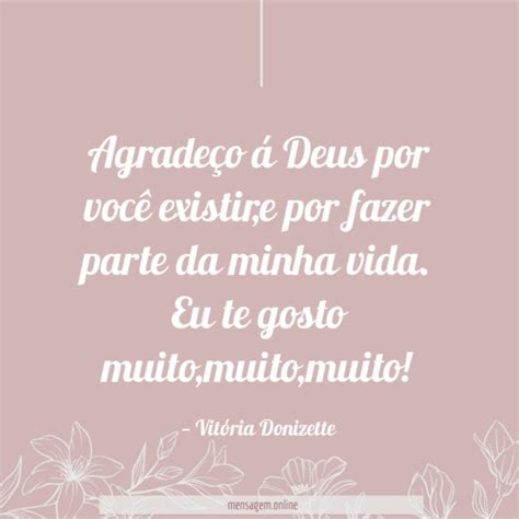 OBRIGADO POR FAZERES PARTE DA MINHA VIDA Agradeço á Deus por você existir