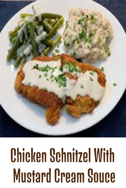 Chicken Schnitzel With Mustard Cream Sauce