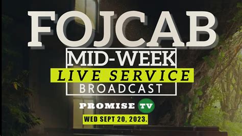 Fojcab Mid Week Service Broadcast Youtube