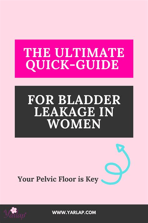 The Ultimate Quick Guide For Bladder Leakage In Women Yarlap Medical