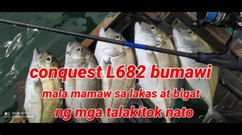 Conquest L Bumawi Sa Mga Mala Mamaw Na Galawan Sa Lakaw At Bigat Ng